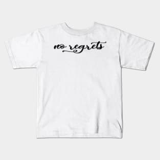 No regrets! Think positive ! typographic print Kids T-Shirt